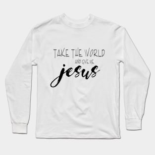 TAKE THE WORLD Long Sleeve T-Shirt